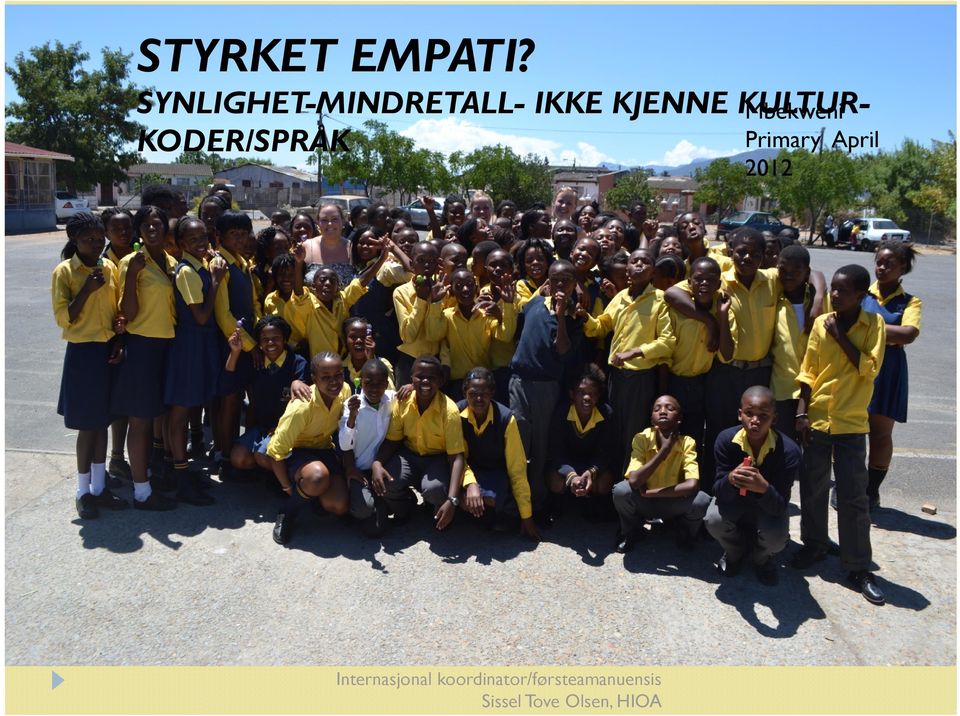 KULTUR- KODER/SPRÅK Mbekweni Primary