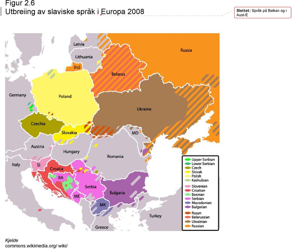 i Europa 2008 Slettet: Språk