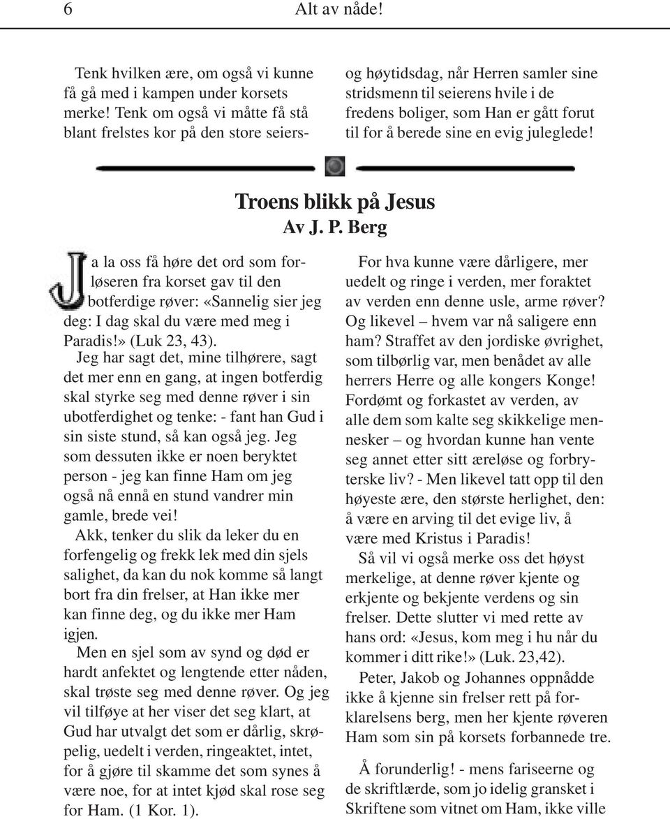 sine en evig juleglede! Troens blikk på Jesus Av J. P.