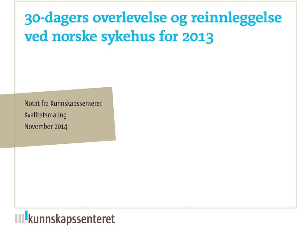 sykehus for 2013 Notat fra