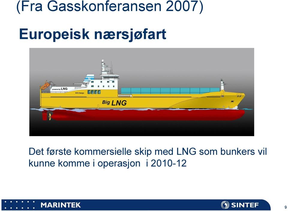 kommersielle skip med LNG som