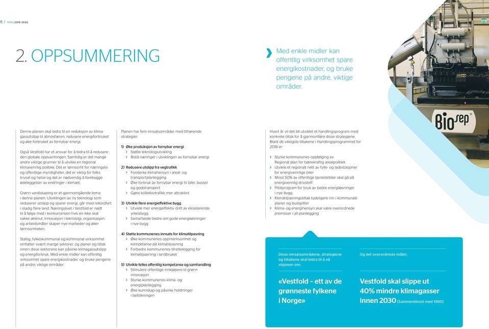 Også Vestfold har et ansvar for å bidra til å redusere den globale oppvarmingen.