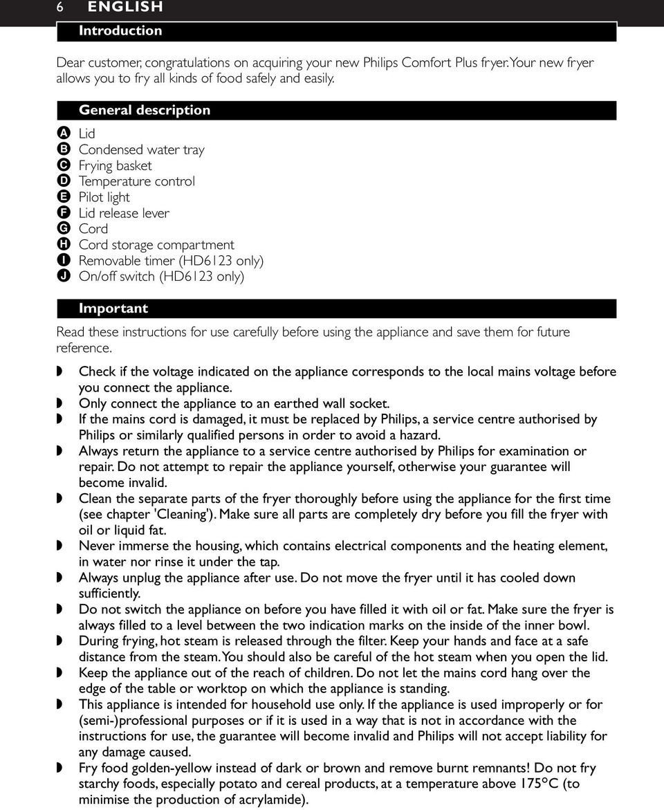 switch (HD6123 only) Important Read these instructions for use carefully before using the appliance and save them for future reference.