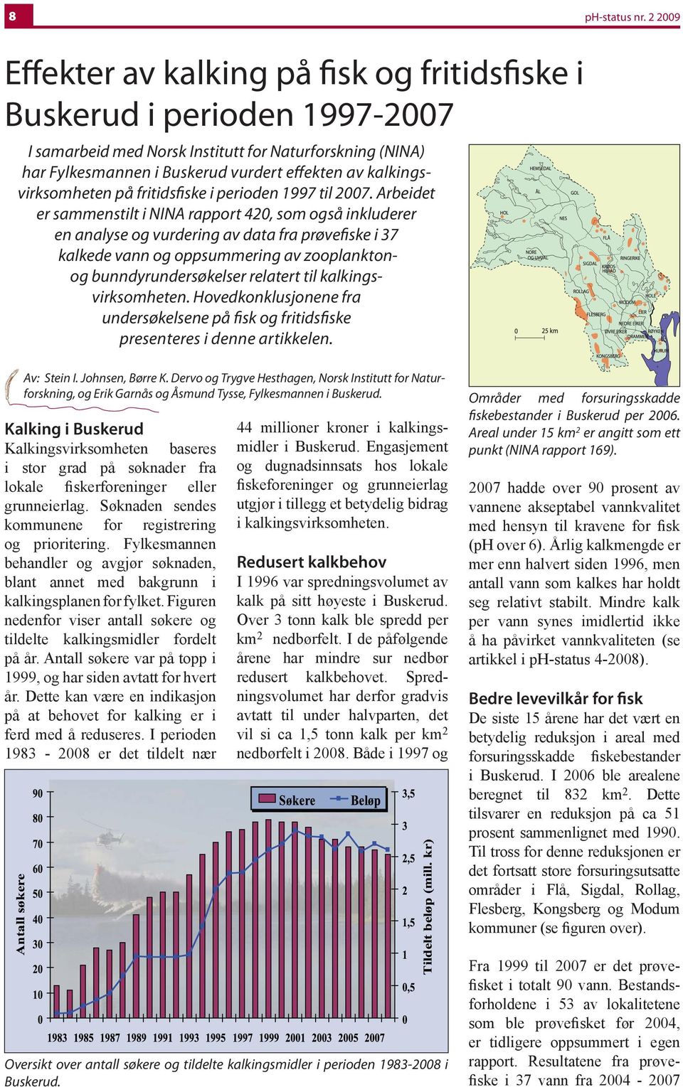 kalkingsvirksomheten på fritidsfiske i perioden 1997 til 2007.