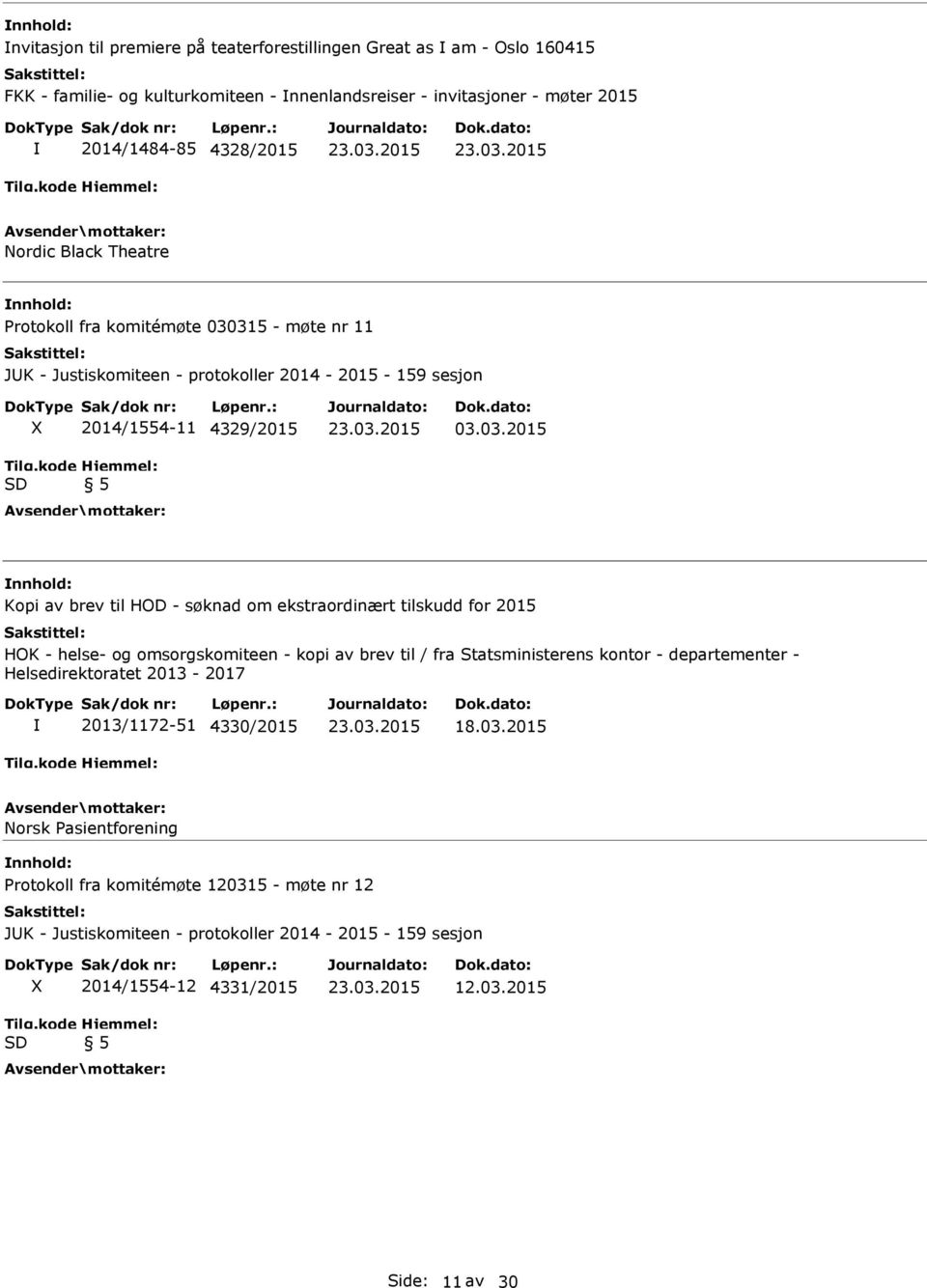 315 - møte nr 11 JUK - Justiskomiteen - protokoller 2014-2015 - 159 sesjon 2014/1554-11 4329/2015 03.