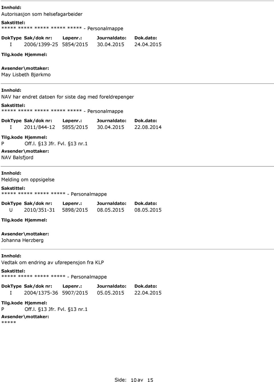 2014 NAV Balsfjord Melding om oppsigelse 2010/351-31 5898/2015 08.05.