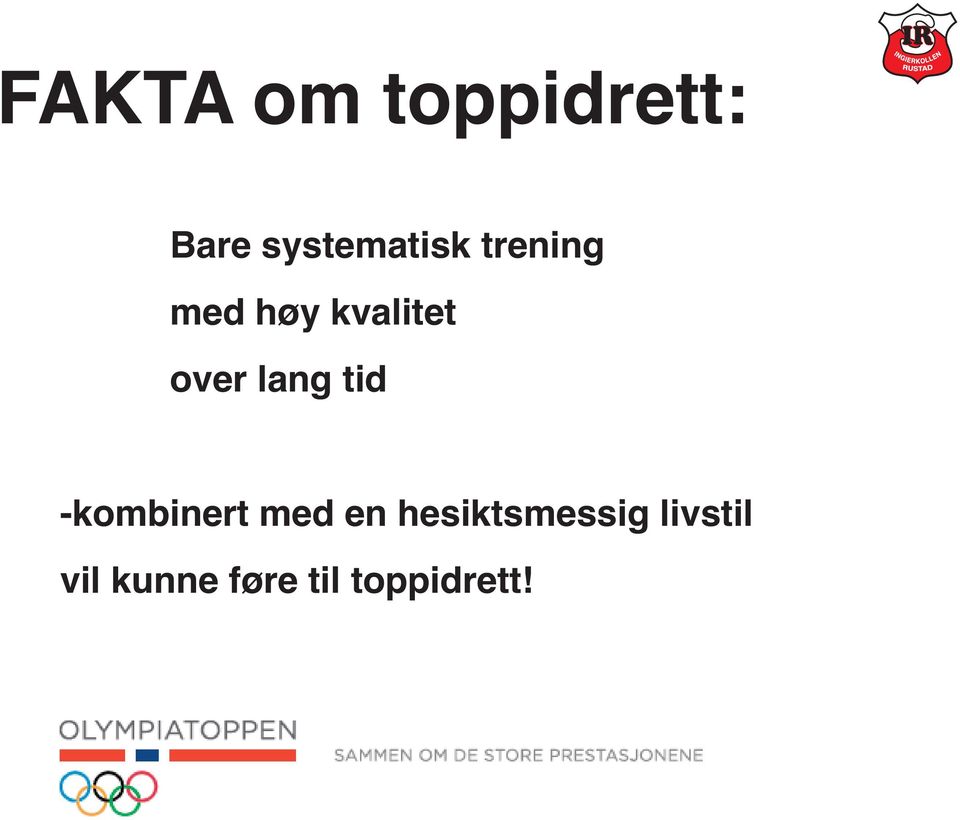 over lang tid -kombinert med en