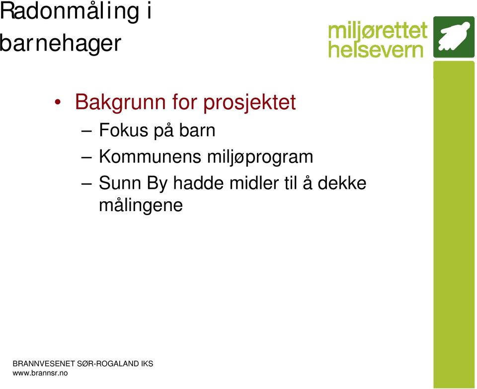 på barn Kommunens miljøprogram