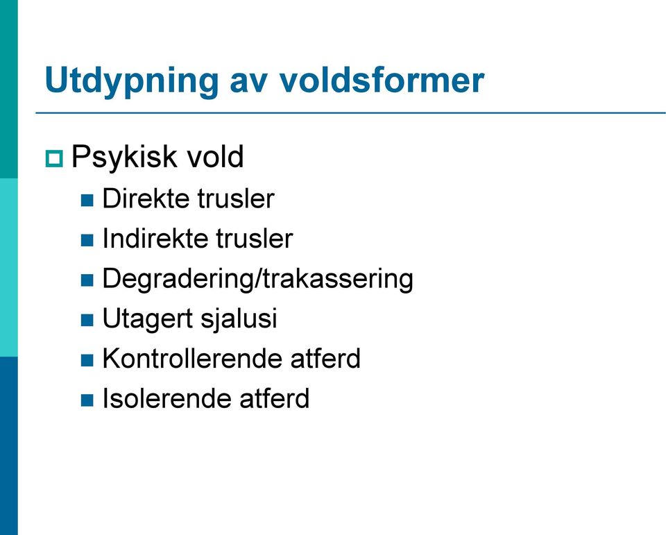 Degradering/trakassering Utagert