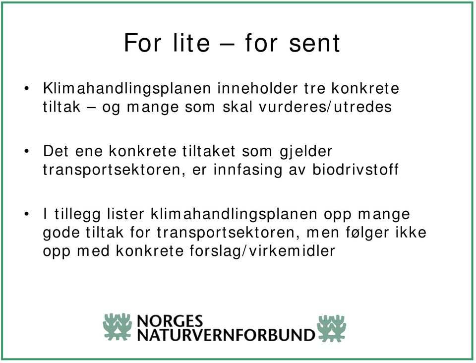 transportsektoren, er innfasing av biodrivstoff I tillegg lister