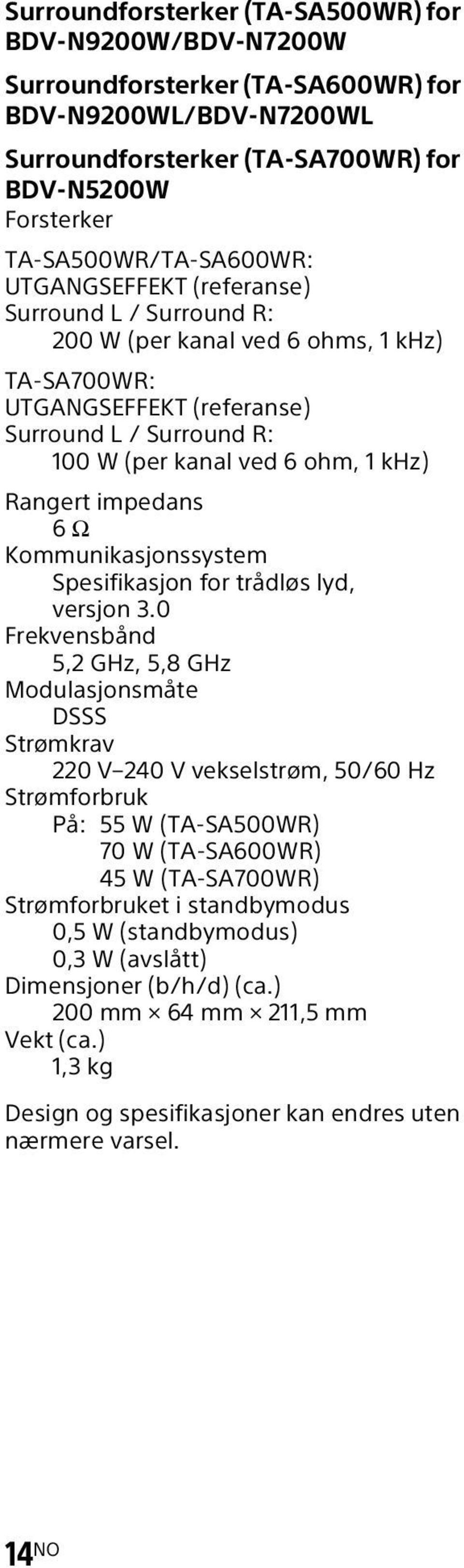 impedans 6 Ω Kommunikasjonssystem Spesifikasjon for trådløs lyd, versjon 3.