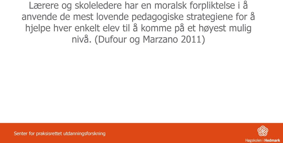 pedagogiske strategiene for å hjelpe hver enkelt