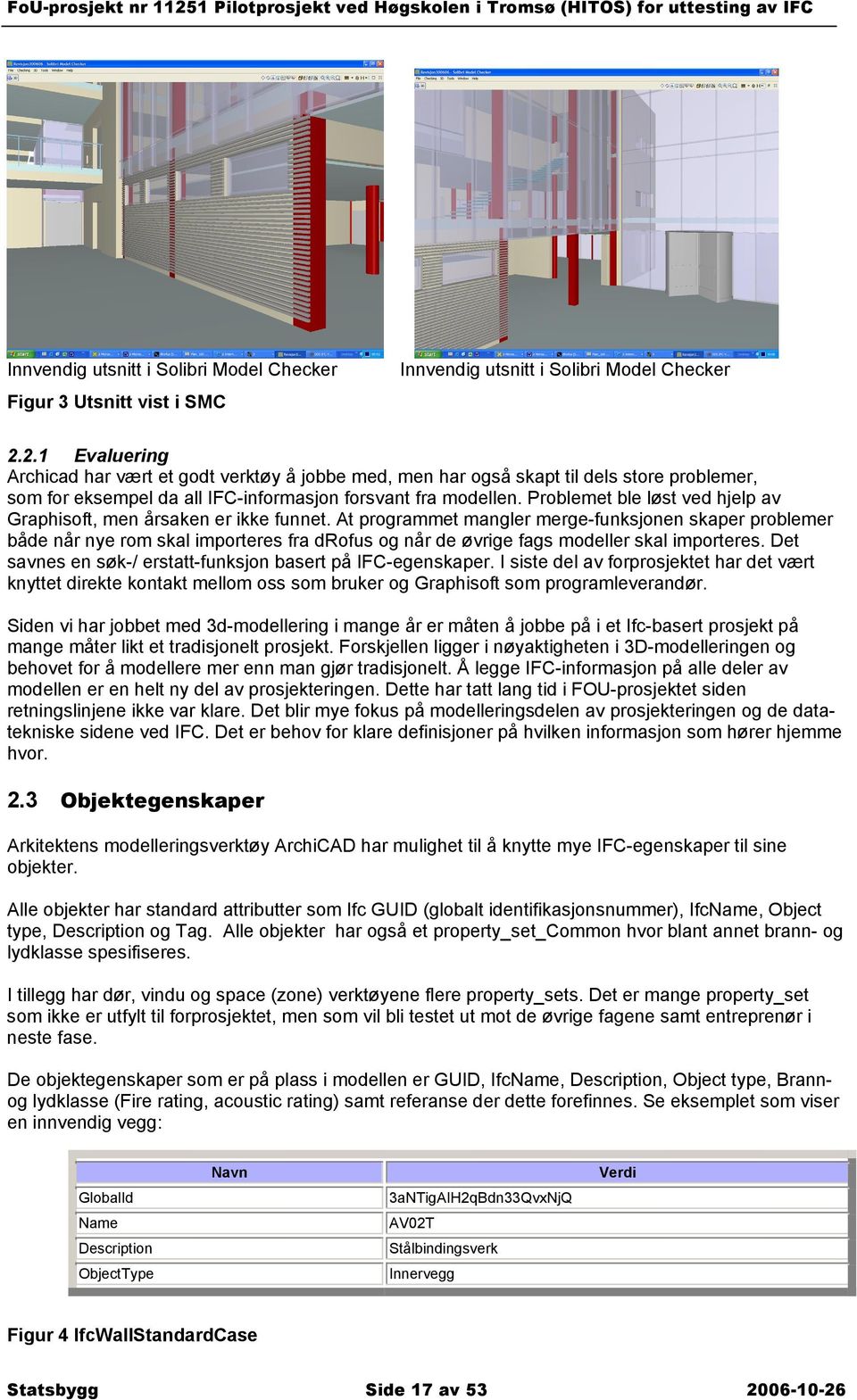 Problemet ble løst ved hjelp av Graphisoft, men årsaken er ikke funnet.