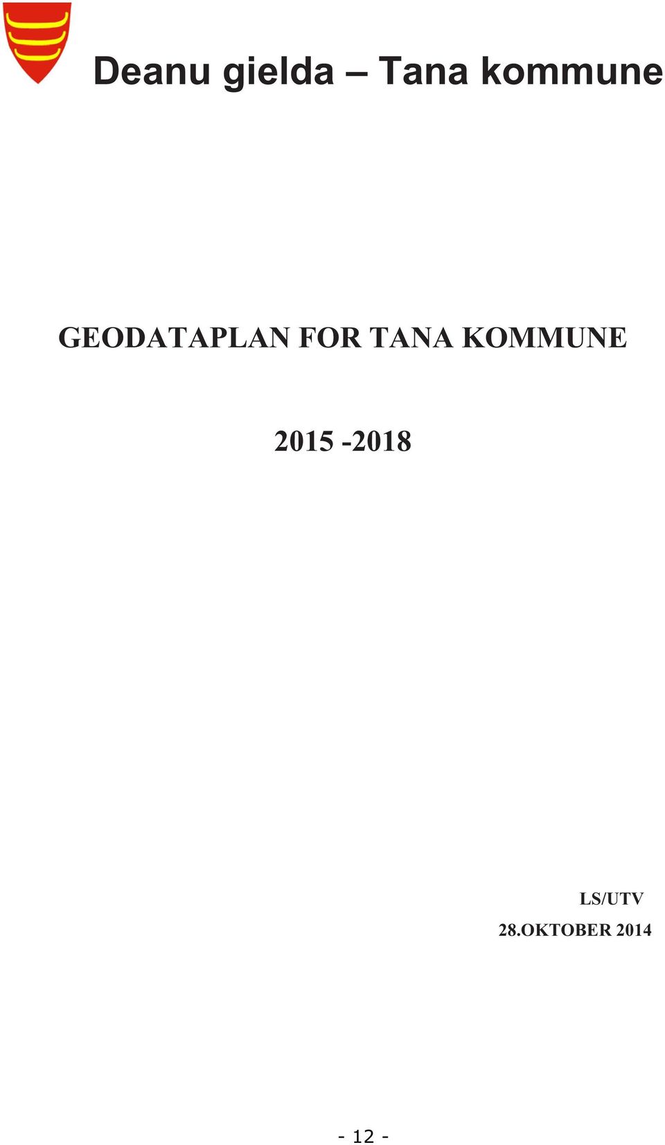 FOR TANA KOMMUNE