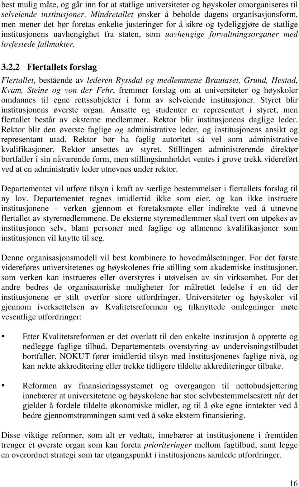 forvaltningsorganer med lovfestede fullmakter. 3.2.