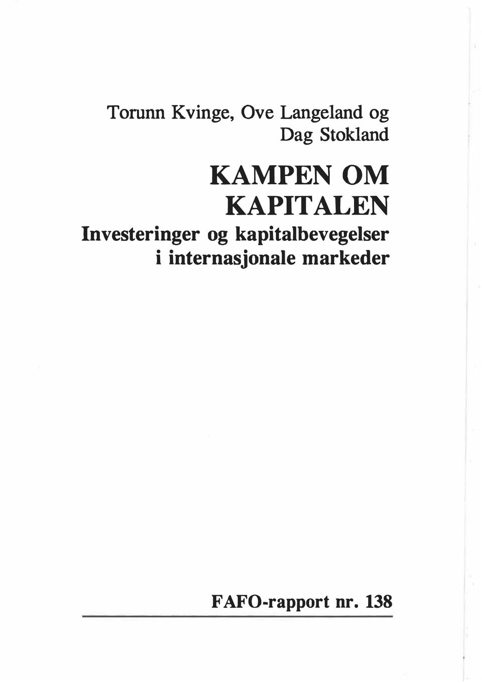 Investeringer og kapitalbevegelser i