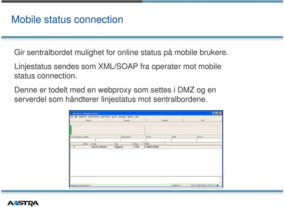 Linjestatus sendes som XML/SOAP fra operatør r mot mobile status