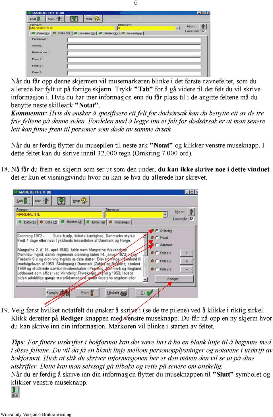 Kommentar: Hvis du ønsker å spesifisere ett felt for dødsårsak kan du benytte ett av de tre frie feltene på denne siden.