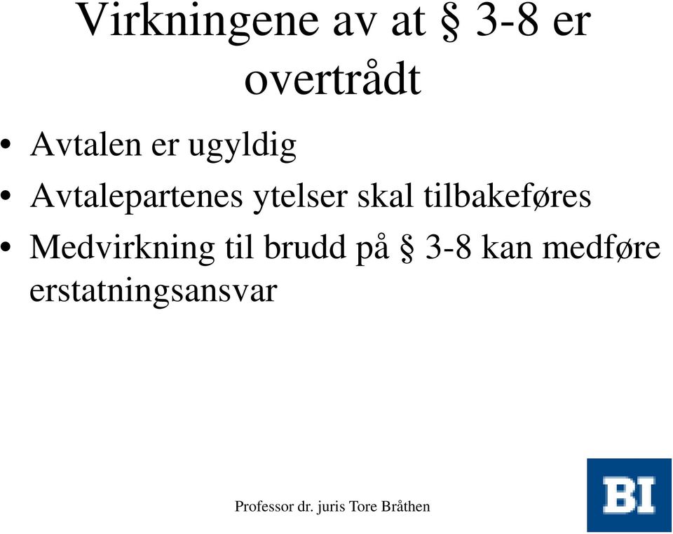 ytelser skal tilbakeføres Medvirkning