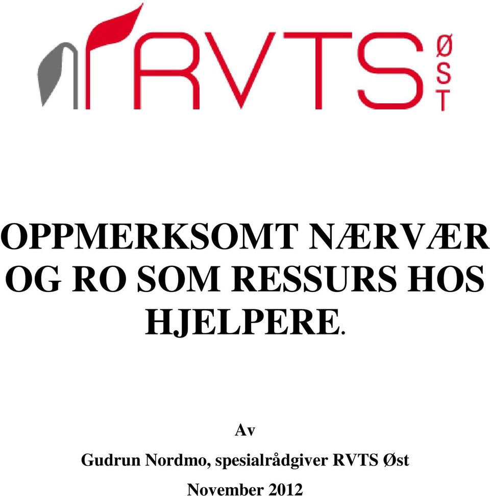 Av Gudrun Nordmo,