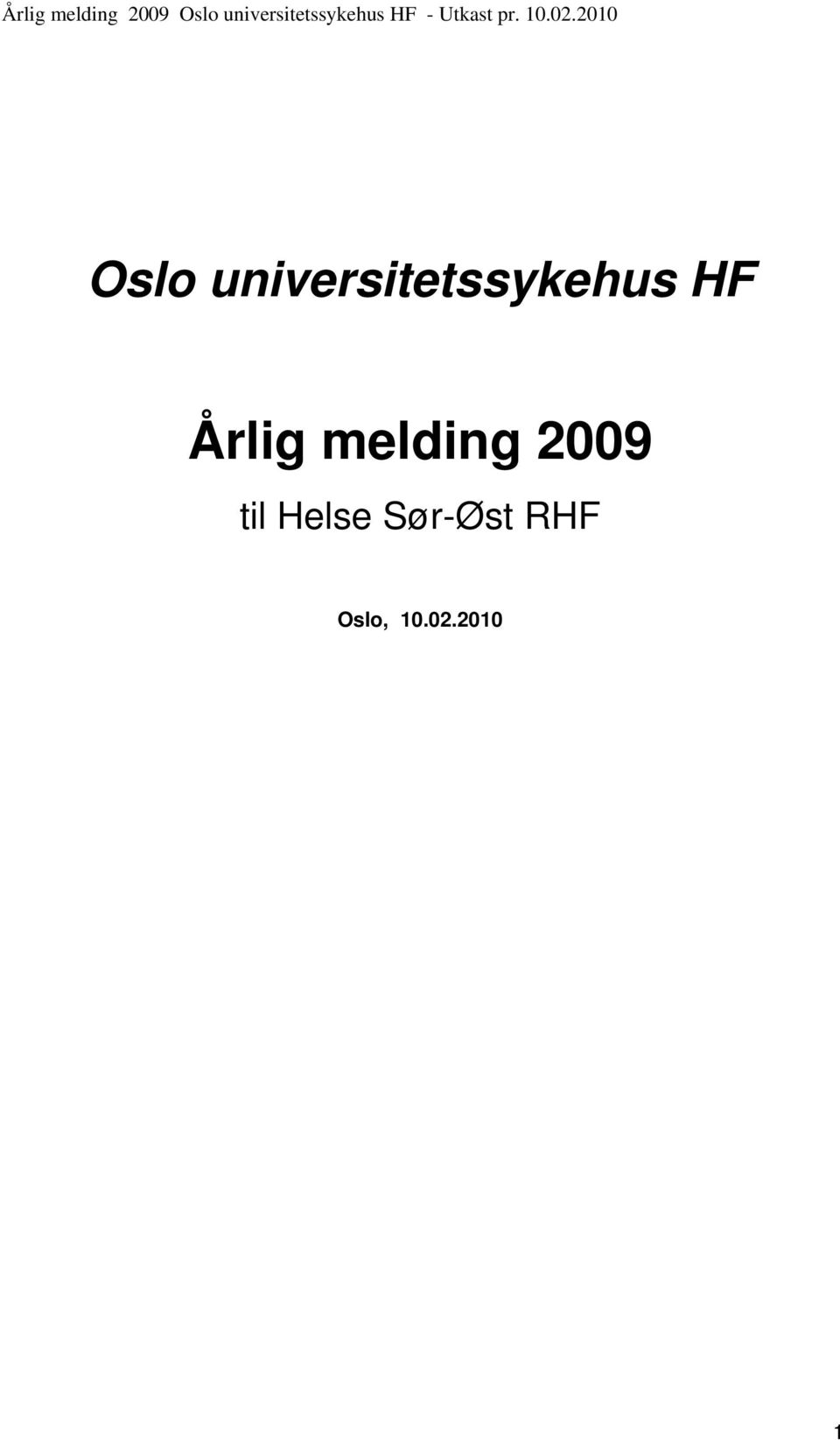 HF Årlig melding 2009