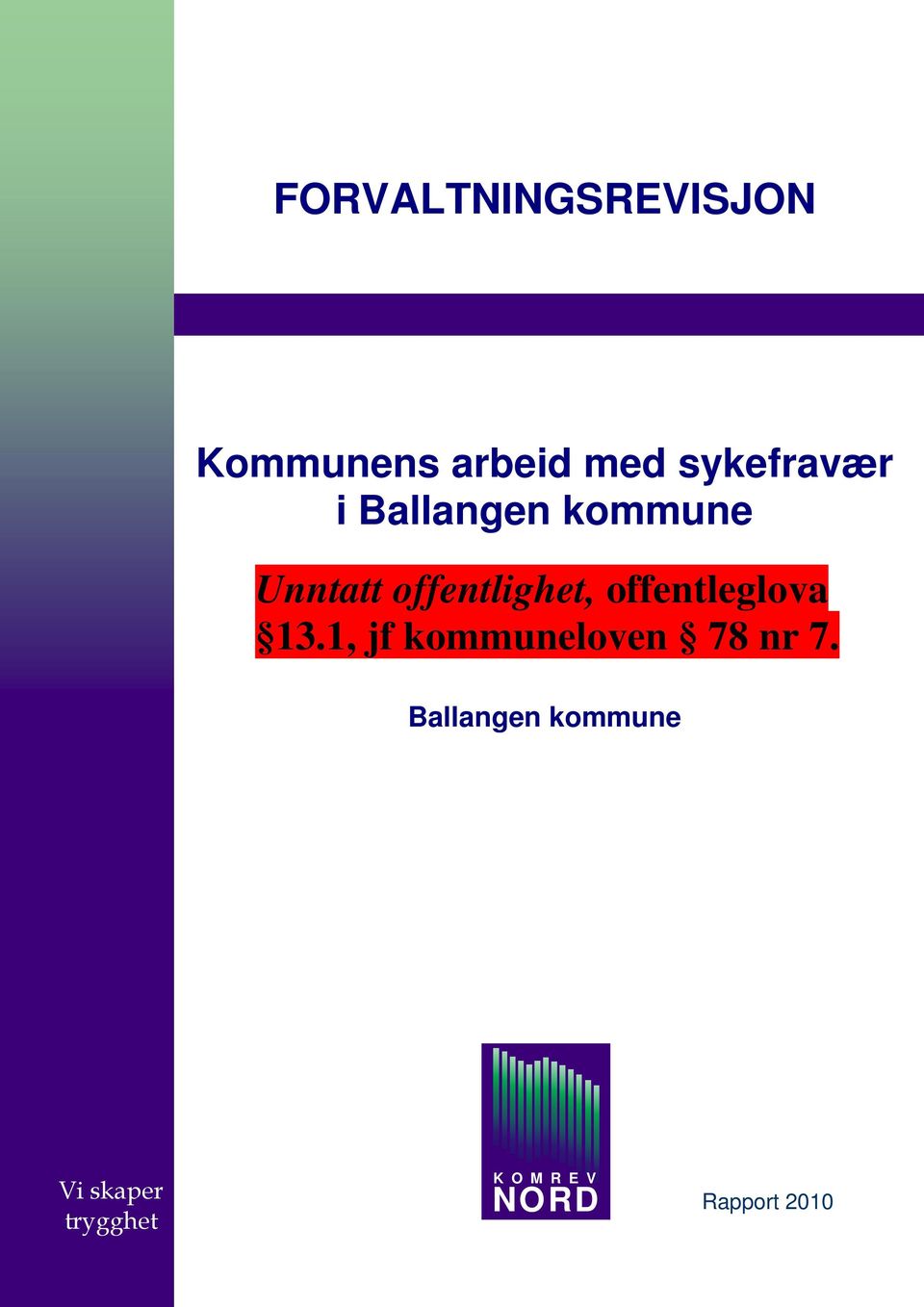 1, jf kommuneloven 78 nr 7.