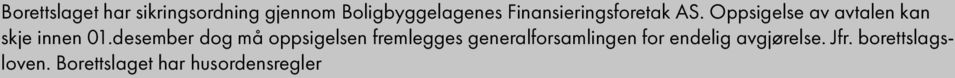 desember dog må oppsigelsen fremlegges generalforsamlingen for