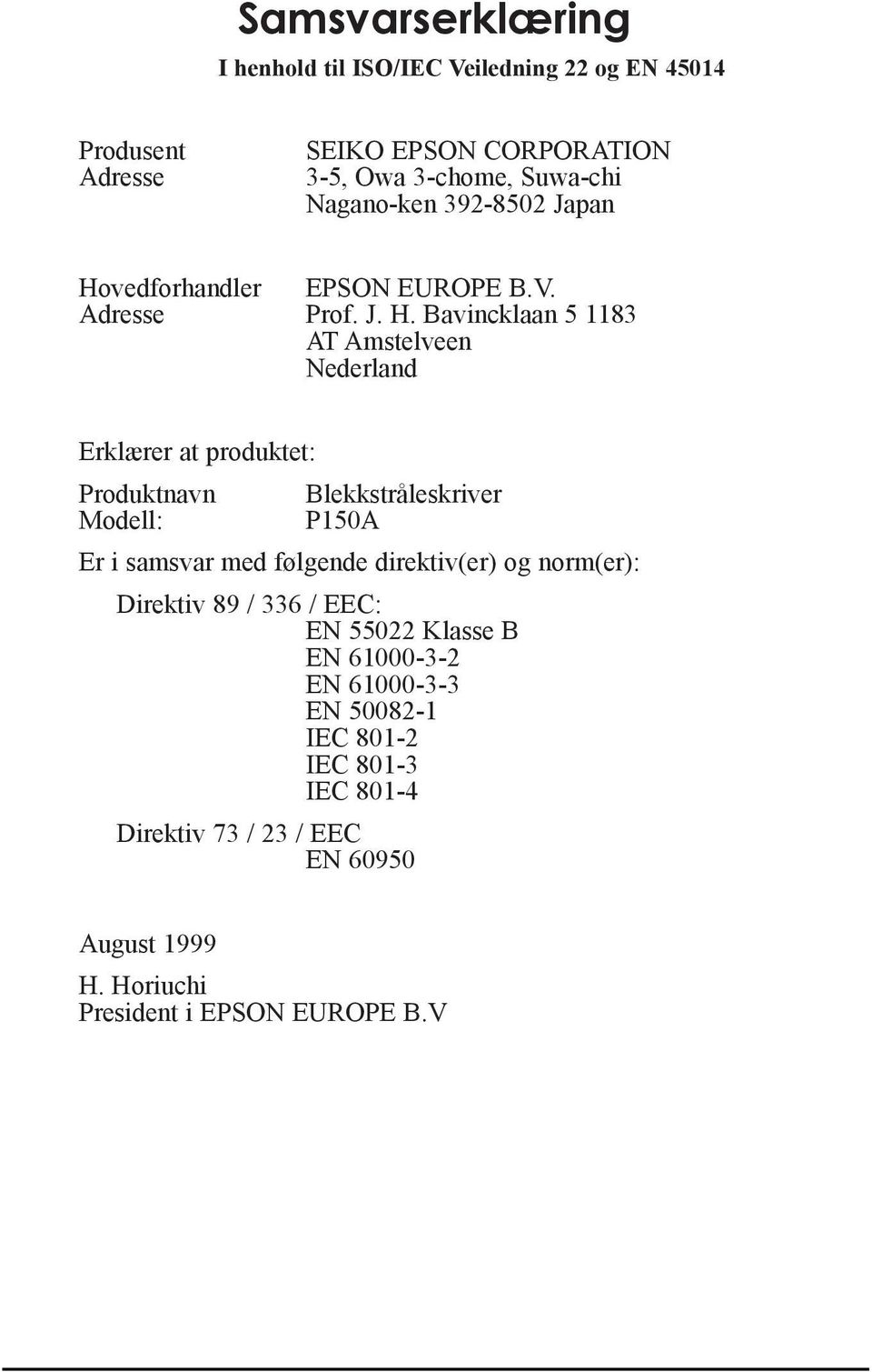 vedforhandler EPSON EUROPE B.V. Adresse Prof. J. H.