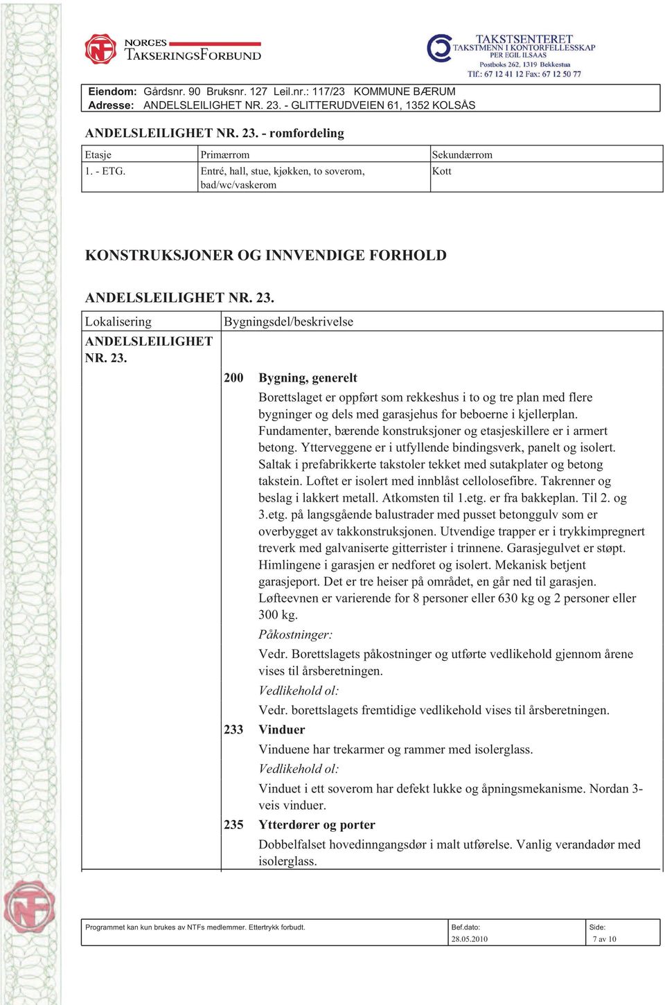 Lokalisering ANDELSLEILIGHET NR. 23.