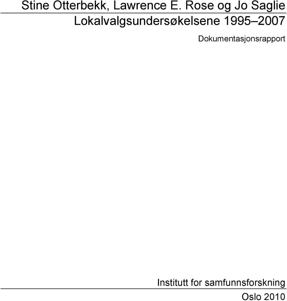Lokalvalgsundersøkelsene 1995 2007