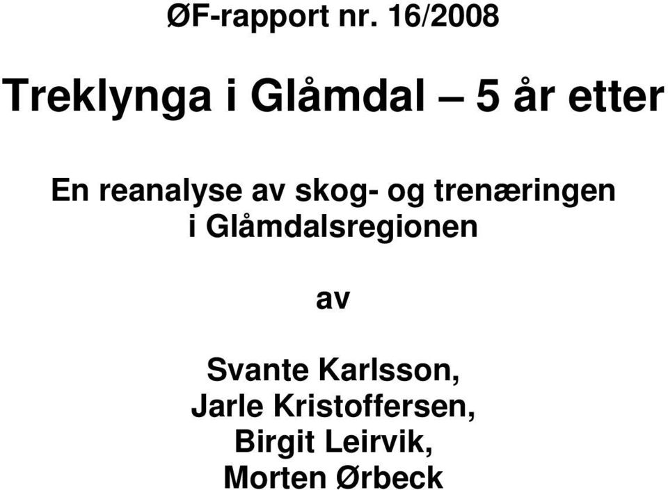 reanalyse av skog- og trenæringen i