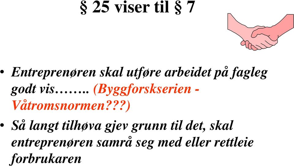 . (Byggforskserien - Våtromsnormen?