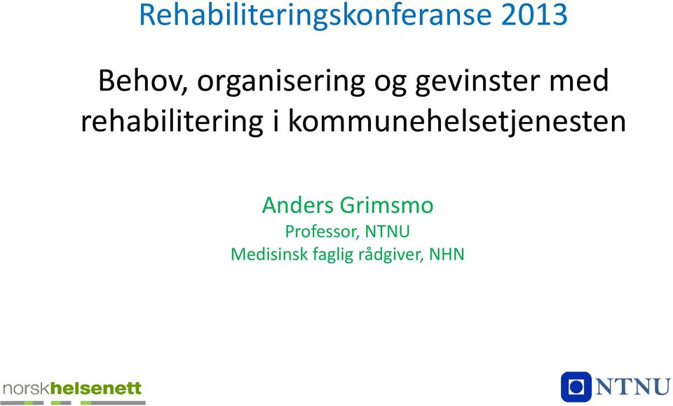 rehabilitering i kommunehelsetjenesten