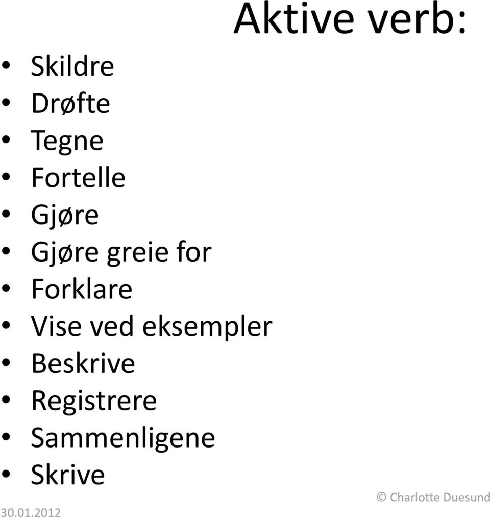 eksempler Beskrive Registrere