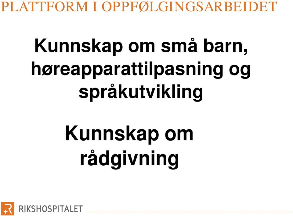 om små barn,