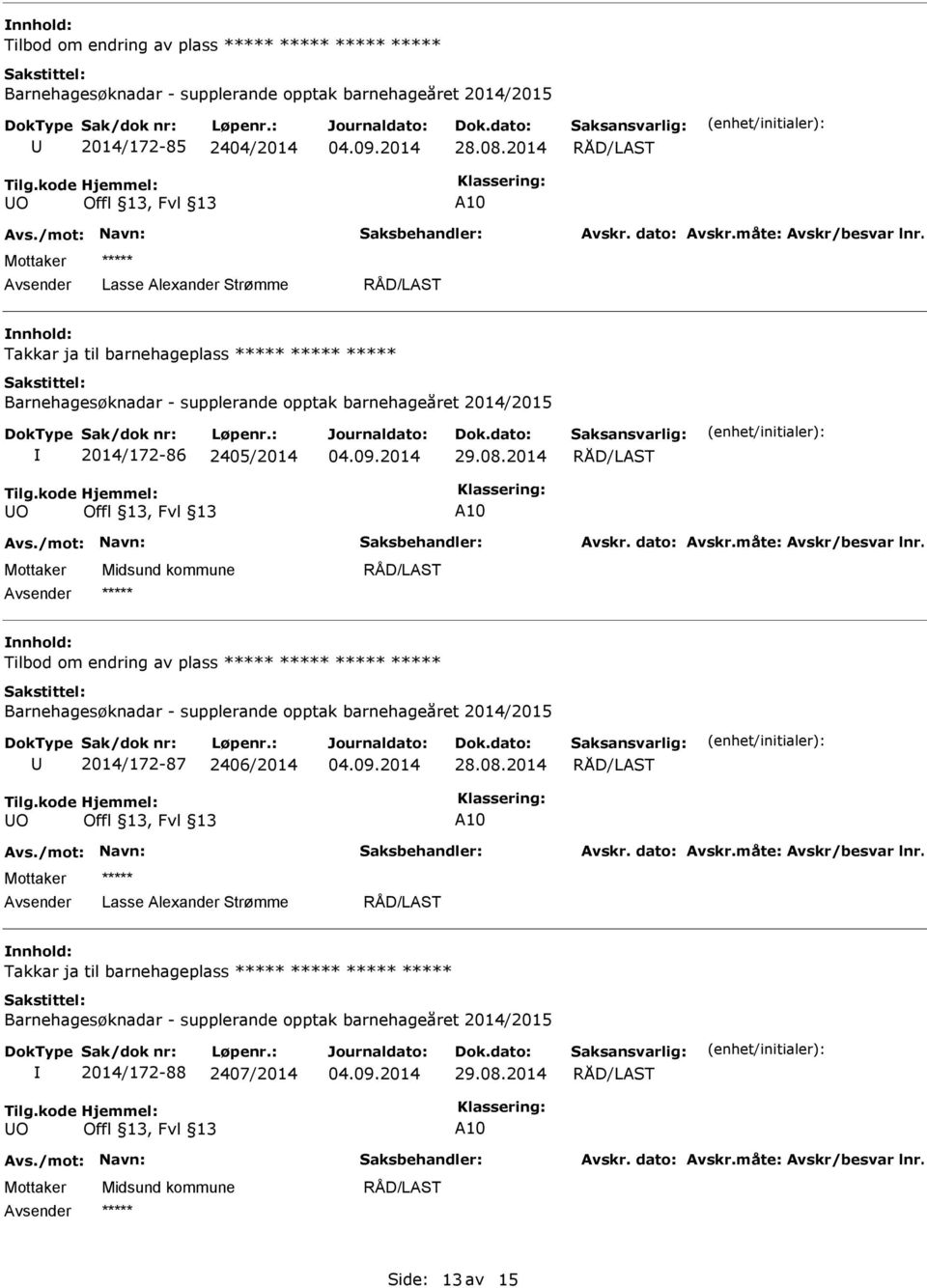 Tilbod om endring av plass 2014/172-87 2406/2014 28.08.