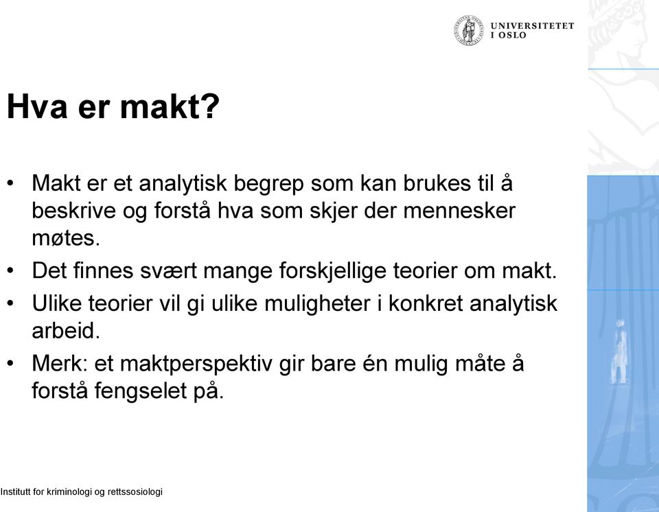 skjer der mennesker møtes.