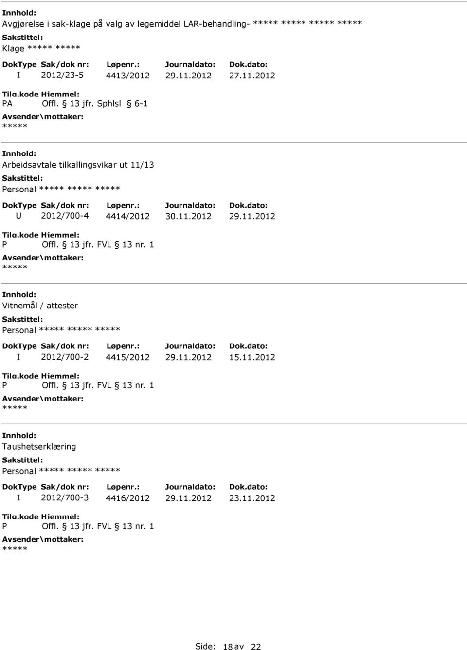 2012 Arbeidsavtale tilkallingsvikar ut 11/13 ersonal 2012/700-4 4414/2012