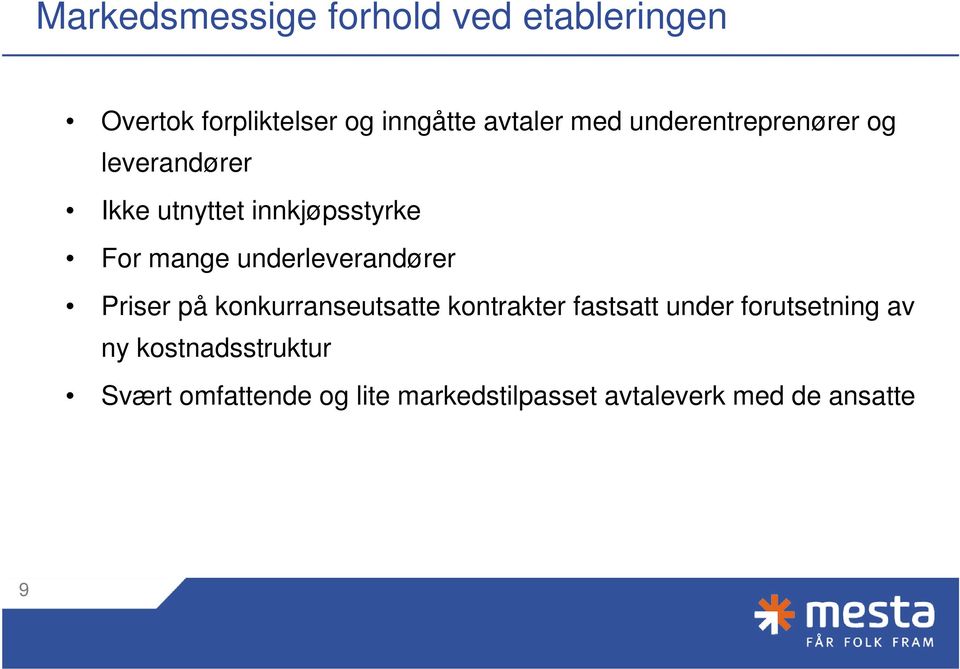 underleverandører Priser på konkurranseutsatte kontrakter fastsatt under