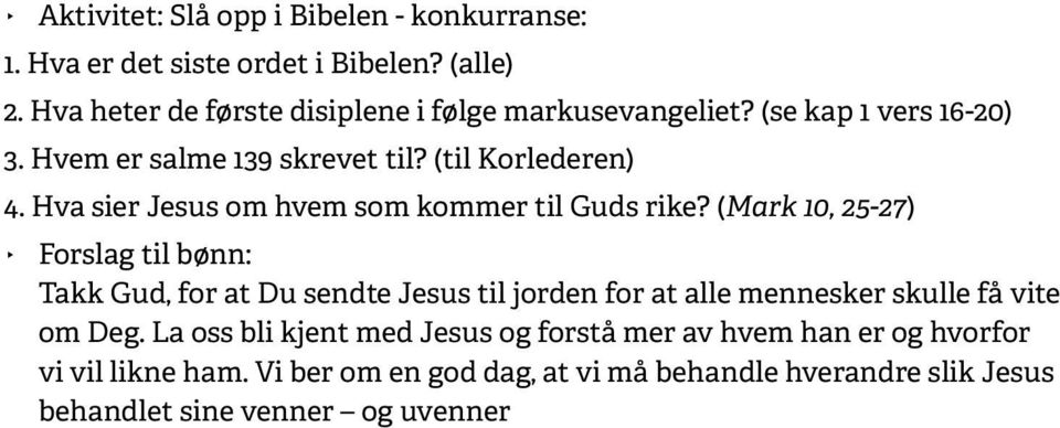 Hva sier Jesus om hvem som kommer til Guds rike?