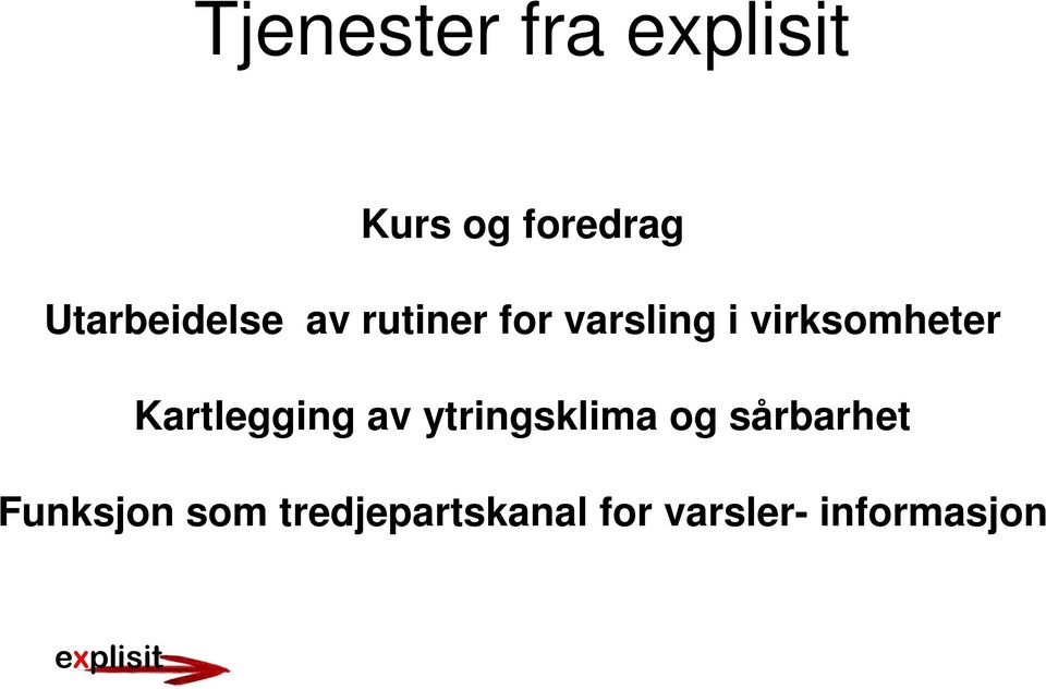 virksomheter Kartlegging av ytringsklima og