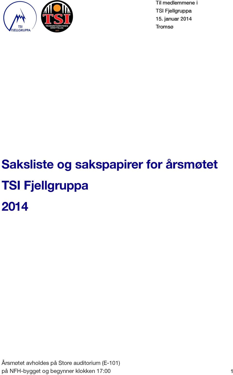 TSI Fjellgruppa 20 14 TROMSØSTUDENTENES IDRETTSLAG 1977