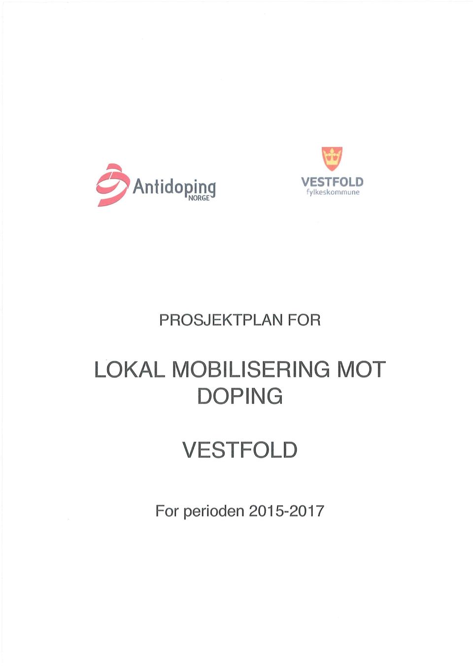 PROSJEKTPLAN FOR LOKAL