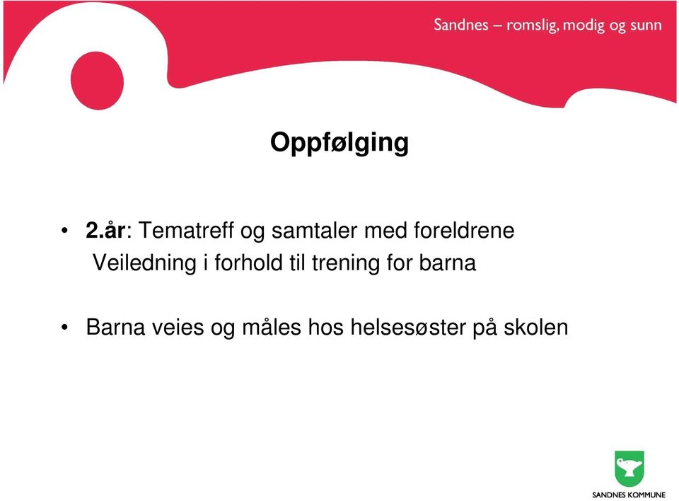 foreldrene Veiledning i forhold til