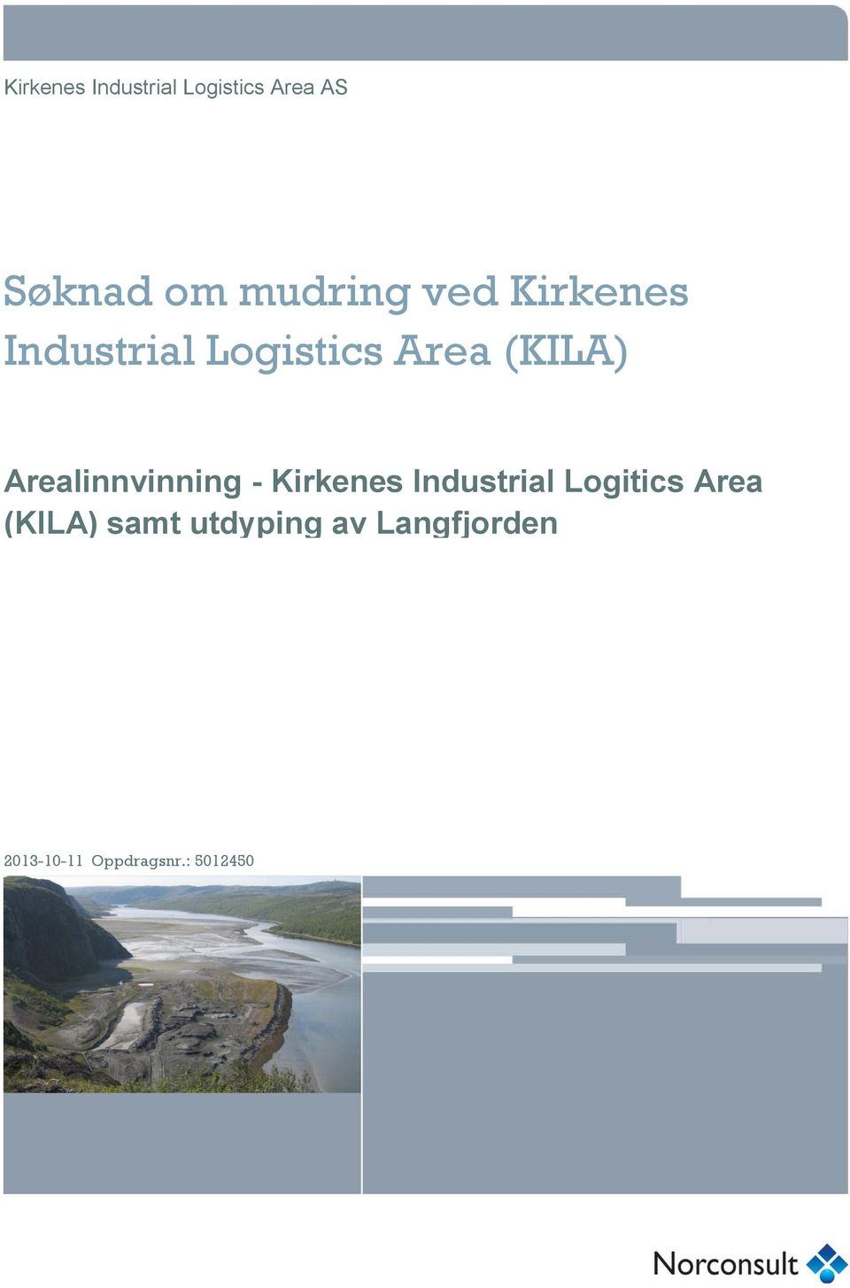 Arealinnvinning - Kirkenes Industrial Logitics Area