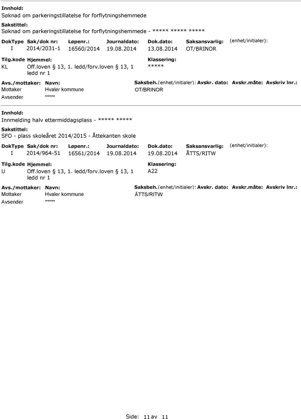 2014 OT/BRNOR, 1 OT/BRNOR nnmelding halv ettermiddagsplass - SFO - plass