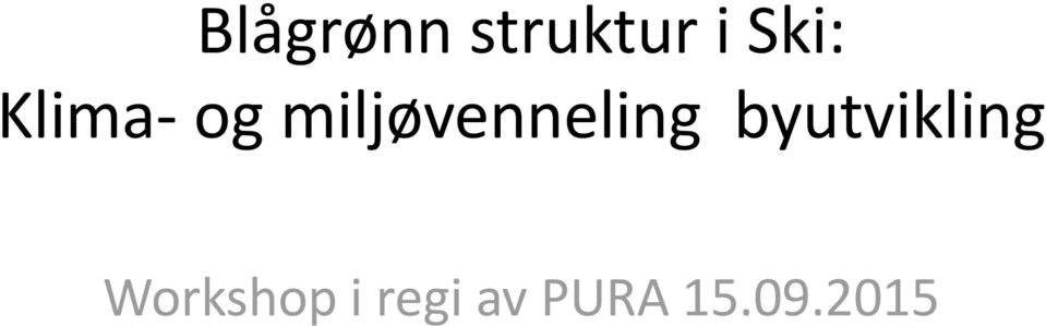 miljøvenneling