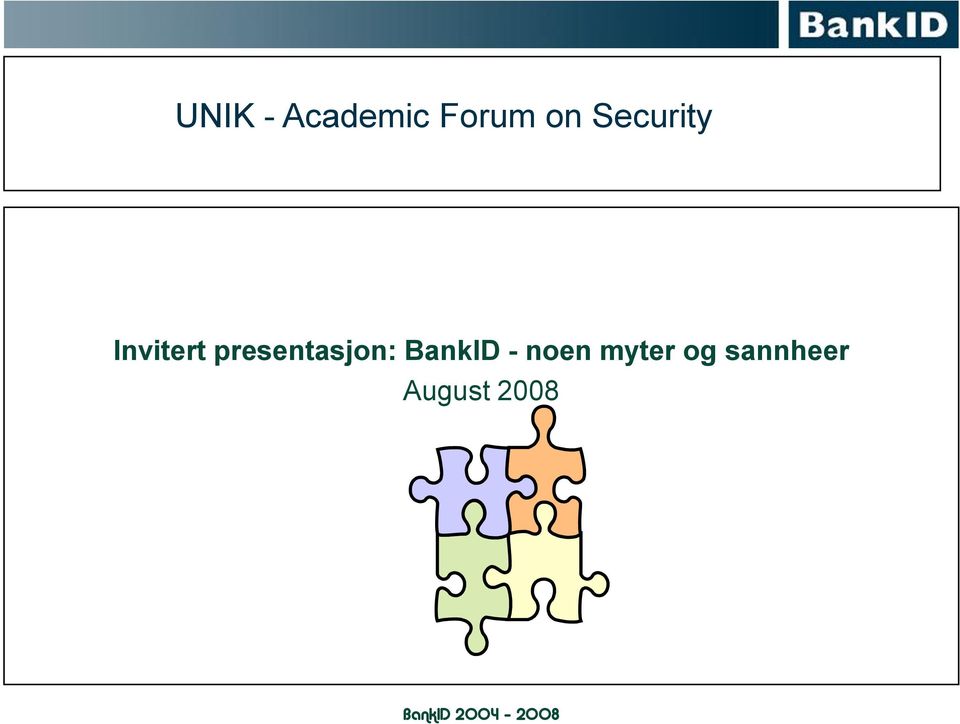 presentasjon: BankID - noen