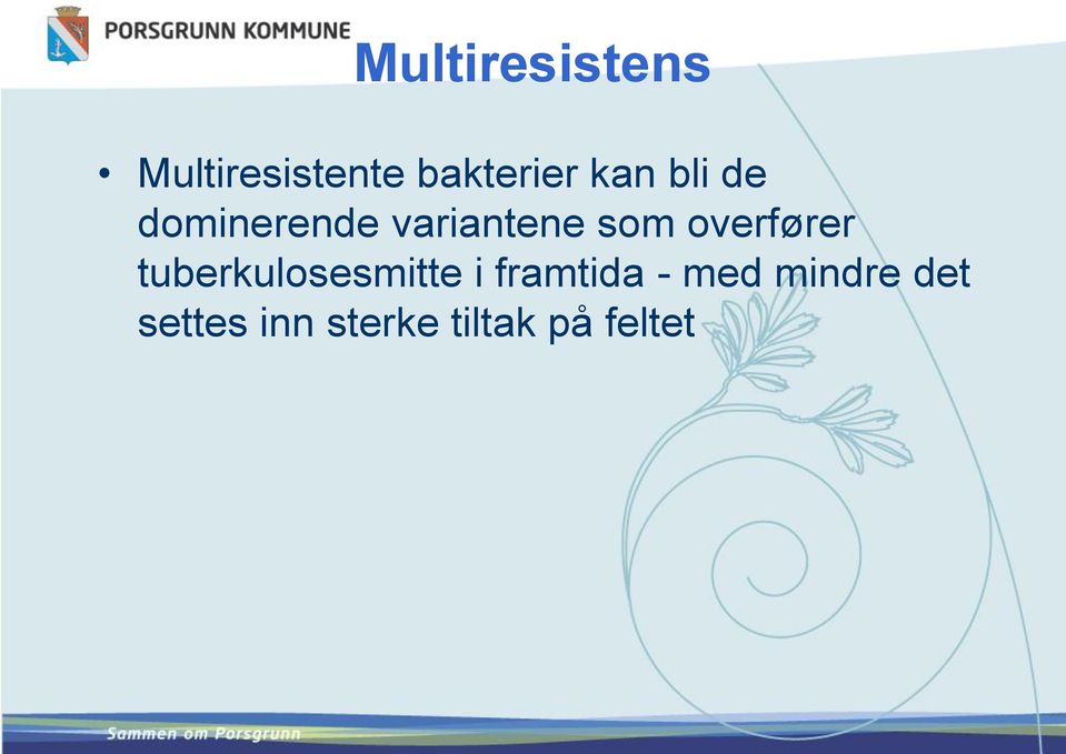 overfører tuberkulosesmitte i framtida -