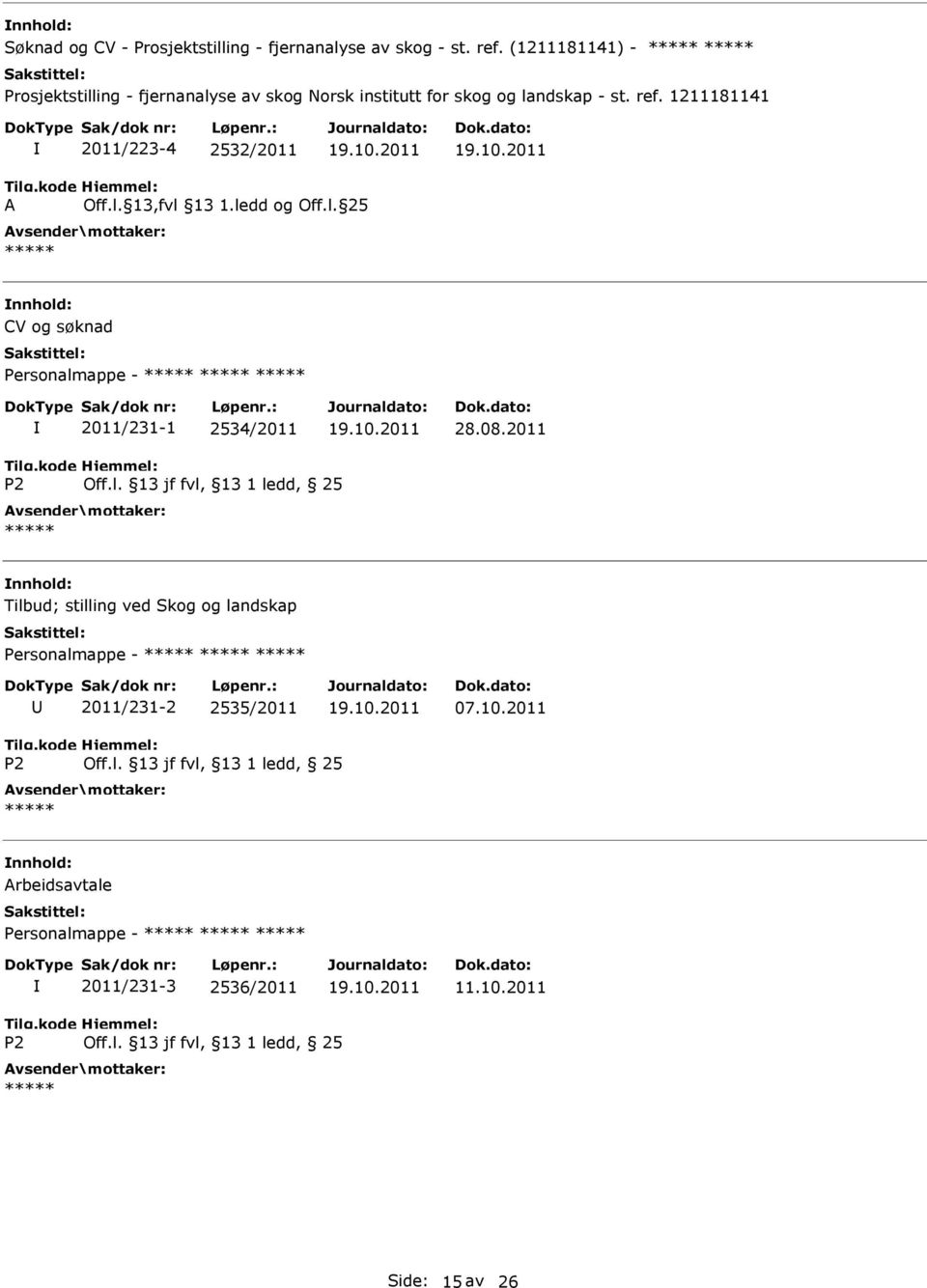 1211181141 2011/223-4 2532/2011 CV og søknad Personalm